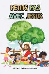 Petits pas avec Jésus" (French Edition) cover image