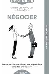 Négocier, c'est malin !: Toutes les clés pour réussir vos négociations en toutes circonstances cover image
