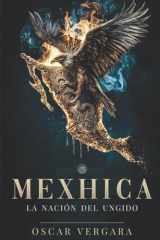 MEXHICA: La Nación del Ungido (Spanish Edition) cover image