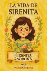 SIRENITA LADRONA (LA VIDA DE SIRENITA) (Spanish Edition) cover image
