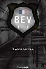 B.E.V - Alerte maximale cover image
