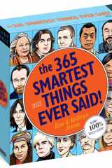 365 Smartest Things Ever Said! Page-A-Day Calendar 2022: An Inspiring Year of Positivity, Humor, Motivation, and Pure Brilliance. cover image