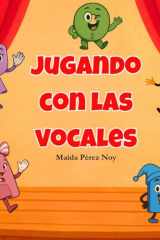 JUGANDO CON LAS VOCALES (Spanish Edition) cover image
