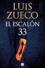 El Escalón 33 / Step 33 cover image