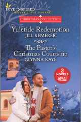 Yuletide Redemption and the Pastor's Christmas Courtship cover image