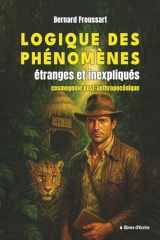 Logique des phénomènes étranges et inexpliqués: cosmogonie post-anthropocénique (French Edition) cover image