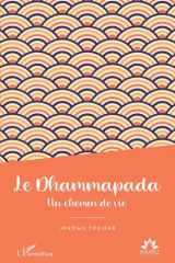 Le Dhammapada - Un chemin de vie cover image