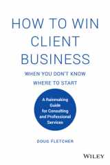How to Win Client Business When You Don't Know Where to Start cover image
