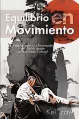 Equilibrio en Movimiento: Una Mirada a la Formación del Aikido desde su Trasfondo Cultural (Spanish Edition) cover image