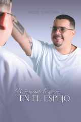 Y me encantó lo que vi en el espejo cover image