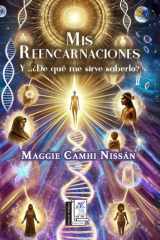 Mis Reencarnaciones: ¿Y... De qué me sirve saberlo? (Spanish Edition) cover image