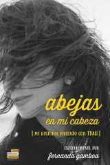 Abejas en mi cabeza: Mi historia viviendo con TDAH (Spanish Edition) cover image