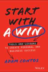 Start With a Win Tools and Lessons to Create Personal and Business Success cover image