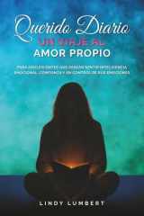 Querido Diario, Un Viaje al Amor Propio: Para adolescentes que desean sentir inteligencia emocional, confianza y en control de sus emociones (Spanish Edition) cover image