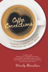 Coffee Connections Finding Common Ground Through My Daily Brew cover image