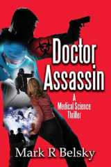 Doctor Assassin A Medical Science Thriller cover image