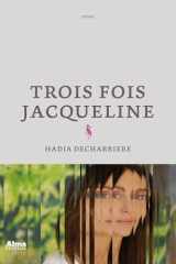 Trois fois Jacqueline cover image