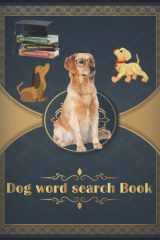 Dog Word Search Book: Large Print Word Search Activity book for All Ages. a fun way for teens, adults or seniors to sharpen their minds. cover image