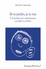 "Si tu parles, je te tue" - A la lumière des maltraitances sexuelles à enfants cover image