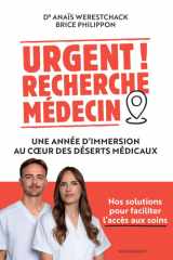 Urgent ! Recherche médecin - Une année d'immersion au coeur des desserts médicaux cover image