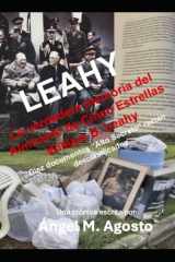 Leahy, la verdadera memoria del Almirante de cinco estrellas William D. Leahy (Spanish Edition) cover image