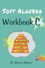 Soft Algebra: Workbook C (EzraMath™ Introduction to Algebra) cover image