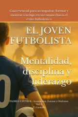 El Joven Futbolista - Mentalidad, Disciplina y Liderazgo cover image