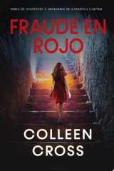 Fraude en rojo: Los misterios de Katerina Carter ; los colores del fraude Misterio, negra y suspense cover image