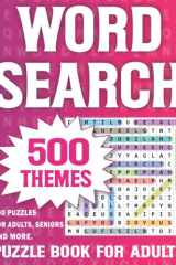 Word Search Book for Adults 500 Themed Word Search Puzzles to Stimulate Your Brain cover image