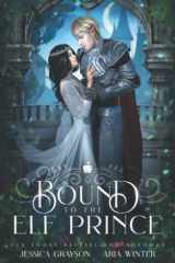 Bound To The Elf Prince A Snow White Retelling cover image