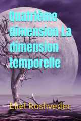 Quatrième dimension La dimension temporelle cover image
