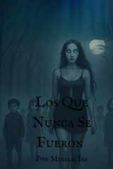 Los Que Nunca Se Fueron cover image