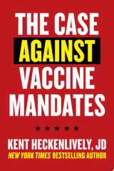 Case Against Vaccine Mandates cover image