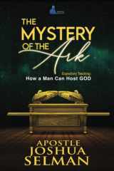 The Mystery of the Ark How a Man Can Host GOD cover image