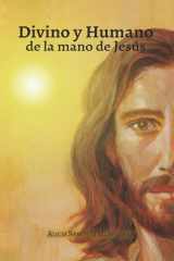 Divino y Humano, de la mano de Jesús cover image