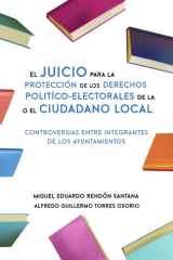 El Juicio para la Protección de Los Derechos Político-Electorales de la o el Ciudadano Local Controversias Entre Integrantes de Los Ayuntamientos cover image