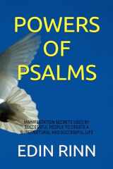 POWERS OF PSALMS: MANIFESTATION SECRETS USED BY SUCCESSFUL PEOPLE TO CREATE A SUPERNATURAL AND SUCCESSFUL LIFE (POWERS OF PSALMS FOR SUCCESS, HEALING, PROSPERITY, PROTECTION AND WELLNESS) cover image