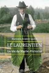 Le laurentien - La vie de Marie-Victorin cover image