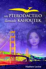 Un pterodáctilo llamado Kahoutek (Spanish Edition) cover image