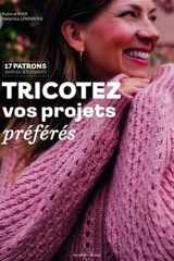 Tricotez vos projets préférés - 17 patrons simples & élégants cover image