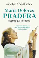 María Dolores Pradera: déjame Que Te Cuente / María Dolores Pradera: Let Me Tell You cover image