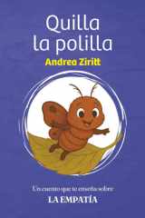 Quilla la polilla: Un cuento que te enseña sobre la empatía (Spanish Edition) cover image
