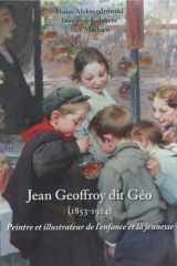 Jean Geoffroy dit Géo (1853-1924) - Peintre et illustrateur de l’enfance et la jeunesse cover image