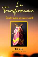 La Transformación: Sonetos para un nuevo vuelo (Spanish Edition) cover image