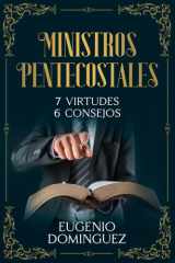 Ministros Pentecostales 7 Virtudes y 6 Consejos cover image