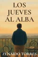 Los Jueves al Alba Una Novela cover image