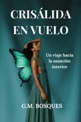 Una crisálida en vuelo (Spanish Edition) cover image