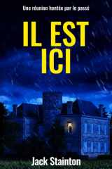 Il est ici: Un thriller psychologique captivant (French Edition) cover image