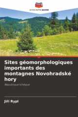 Sites géomorphologiques importants des montagnes Novohradské hory: République tchèque (French Edition) cover image