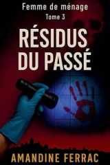Femme de ménage Tome 3 - Résidus du Passé cover image